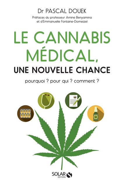 Le cannabis médical, une nouvelle chance - Pascal Douek - edi8