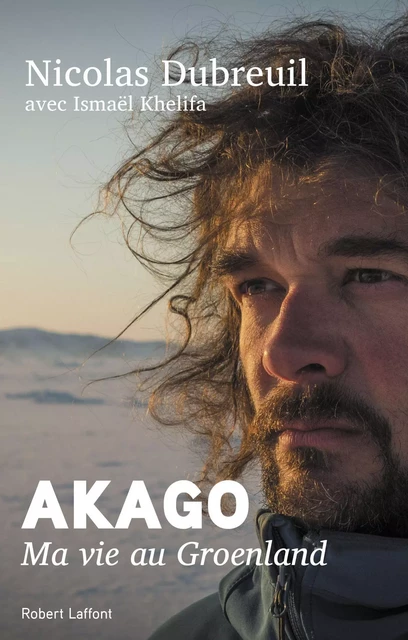 Akago - Nicolas Dubreuil, Ismaël Khelifa - Groupe Robert Laffont