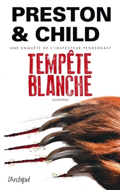 Tempête blanche - Douglas Preston, Lincoln Child - L'Archipel