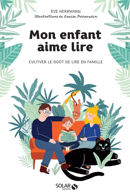 Mon enfant aime lire - Cultiver le goût de lire en famille - Ève Herrmann - edi8