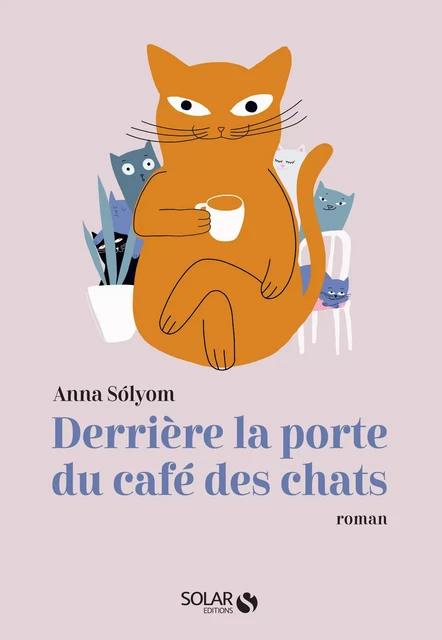 Derrière la porte du Café des chats - Anna Solyom - edi8