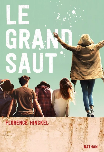 Le grand saut - Florence Hinckel - Nathan