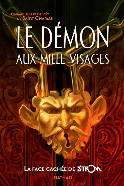 Le démon aux mille visages - Benoît de Saint Chamas, Emmanuelle de Saint Chamas - Nathan