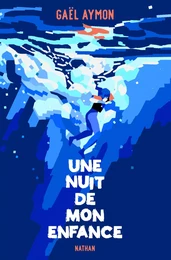 Une nuit de mon enfance - Roman Grand Format - Ados - Livre numérique