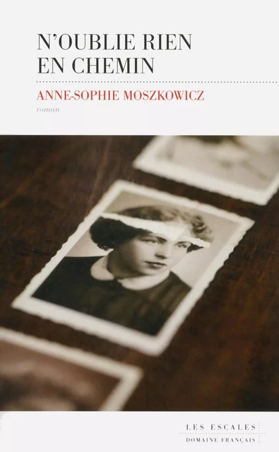 N'oublie rien en chemin - Anne-Sophie Moszkowicz - edi8