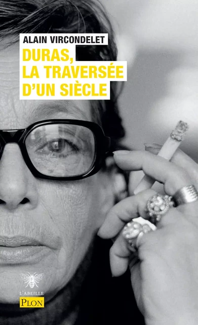 Duras, la traversée d'un siècle - Alain Vircondelet - Place des éditeurs