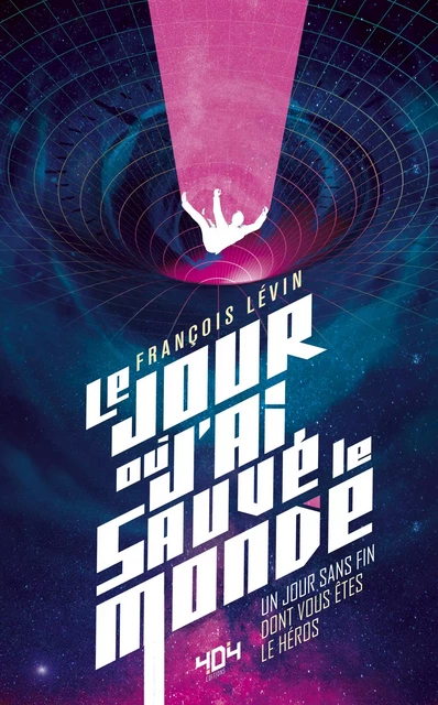 Le jour où j'ai sauvé le monde - Un livre-jeu où tu fais tes choix - A partir de 14 ans - François Lévin - edi8