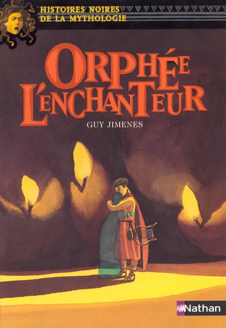 Orphée l'enchanteur - Marie-Thérèse Davidson, Guy Jimenes - Nathan