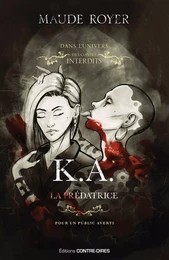 K.A., la prédatrice