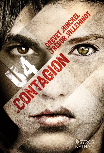 U4.Contagion - Yves Grevet, Florence Hinckel, Carole Trébor, Vincent Villeminot - Nathan