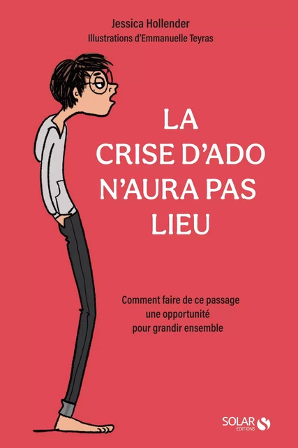 La crise d'ado n'aura pas lieu - Jessica Hollender - edi8