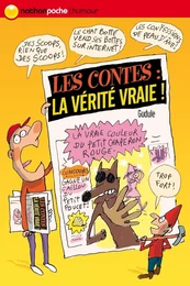 Les contes : la vérité vraie !