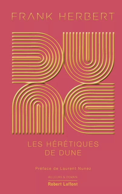 Dune - Tome 5 : Les Hérétiques de Dune - Frank Herbert - Groupe Robert Laffont