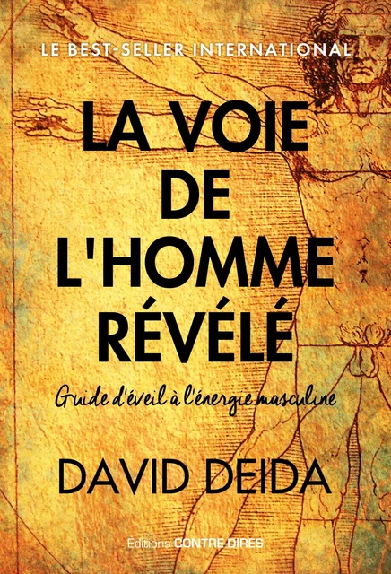 La voie de l'homme révélé - Guide d'éveil à l'énergie masculine - David Deida - Tredaniel