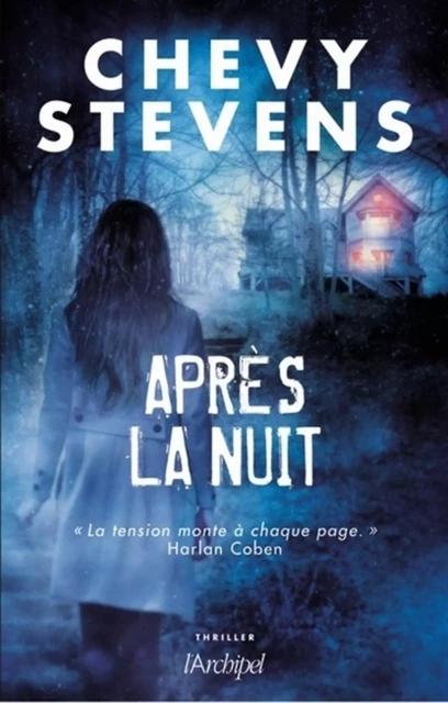 Après la nuit - Chevy Stevens - L'Archipel