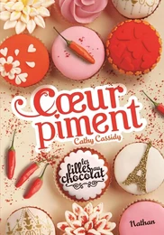 Les filles au chocolat : Cœur Piment