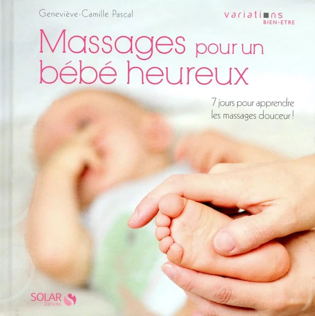 Massages pour un bébé heureux - Geneviève-Camille Pascal - edi8