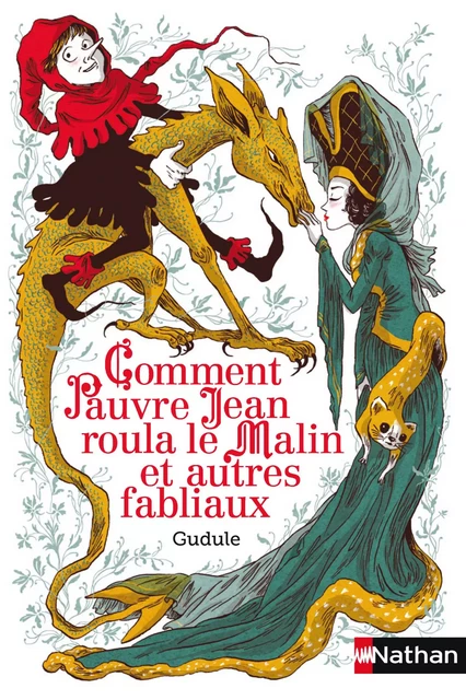 Comment Pauvre Jean roula le Malin et autres fabliaux -  Gudule - Nathan