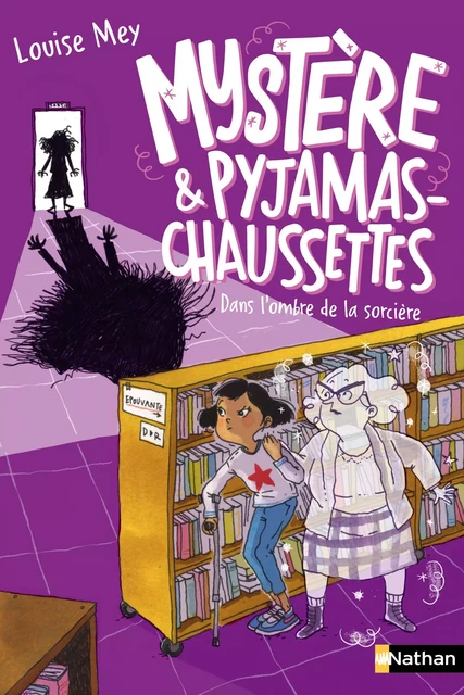 Mystère et Pyjamas-Chaussettes - Tome 4: Horreur, une sorcière - Roman Grand Format - Dès 9 ans - Louise Mey - Nathan