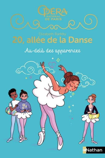 20 allée de la danse Saison 2 - Tome 5 - Au-delà des apparences - Roman dès 8 ans - Elizabeth Barfety - Nathan