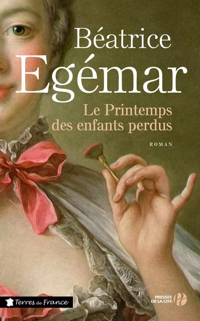 Le printemps des enfants perdus - Béatrice Égémar - Place des éditeurs