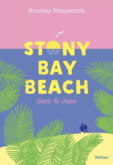 Stony Bay Beach - Sam & Jase - Dès 14 ans - Huntley Fitzpatrick - Nathan