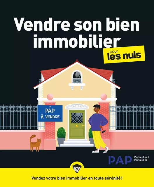 Vendre son bien immobilier pour les Nuls, grand format -  PAP - edi8