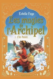 Les magies de l'archipel T3: L'île pirate