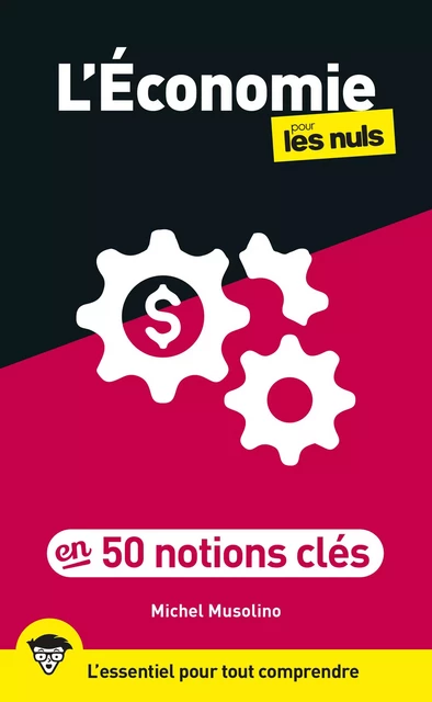 L'Économie pour les Nuls en 50 notions clés, 2e éd - Michel Musolino - edi8