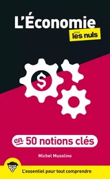 L'Économie pour les Nuls en 50 notions clés, 2e éd