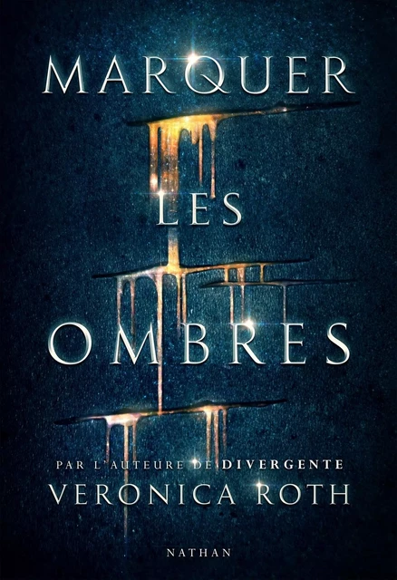 Marquer les ombres - Veronica Roth - Nathan