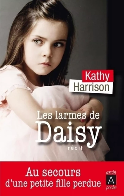 Les larmes de Daisy - Kathy Harrison - L'Archipel