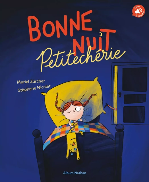 Bonne nuit Petitechérie - Album - Dès 4 ans - Muriel Zürcher - Nathan