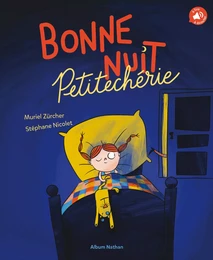 Bonne nuit Petitechérie - Album - Dès 4 ans