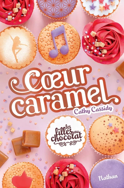 Les filles au chocolat - Cœur Caramel - Dès 11 ans - Cathy Cassidy - Nathan