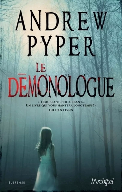 Le démonologue - Andrew Pyper - L'Archipel