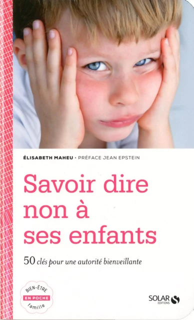 Savoir dire non à ses enfants - Élisabeth Maheu - edi8