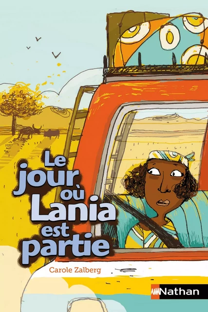 Le jour où Lania est partie - Carole Zalberg - Nathan