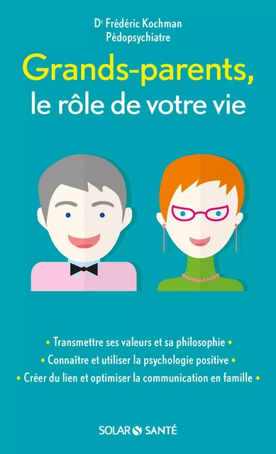 Grand-parent, le rôle de votre vie - Frédéric Kochman - edi8