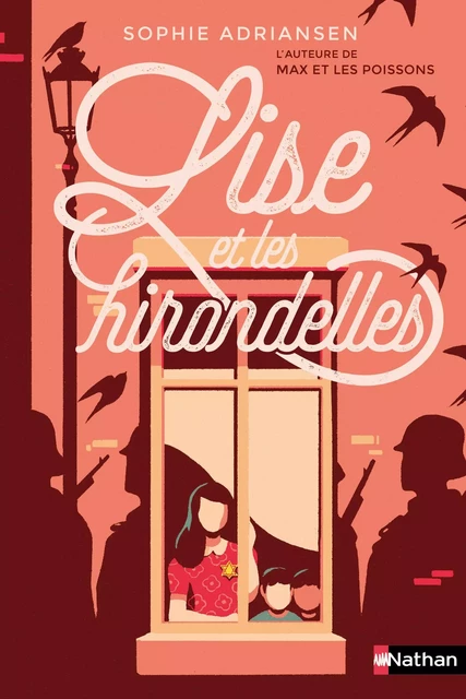 Lise et les hirondelles - Dès 12 ans - Sophie Adriansen - Nathan