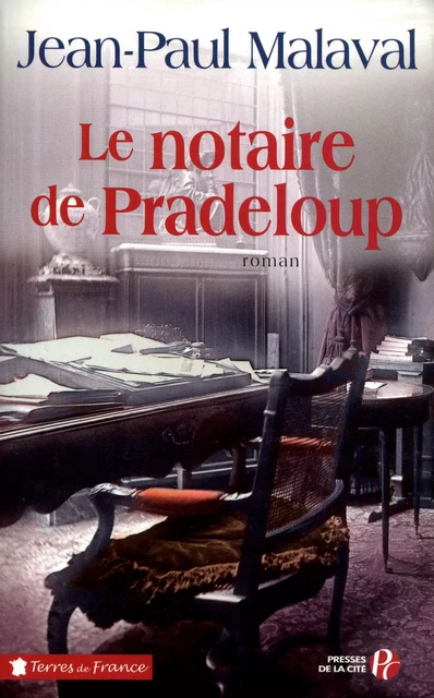 Le Notaire de Pradeloup - Jean-Paul Malaval - Place des éditeurs