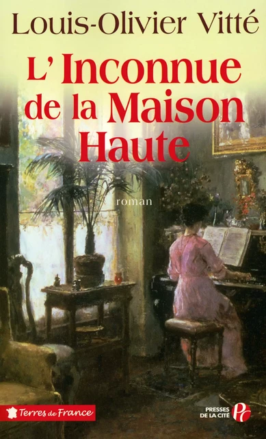 L'Inconnue de la maison haute - Louis-Olivier Vitte - Place des éditeurs