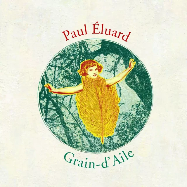 Grain-d'Aile - Dès 8 ans - Paul Eluard - Nathan