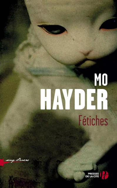 Fétiches - Mo Hayder - Place des éditeurs