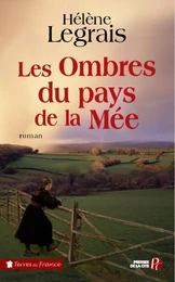 Les ombres du pays de la Mée