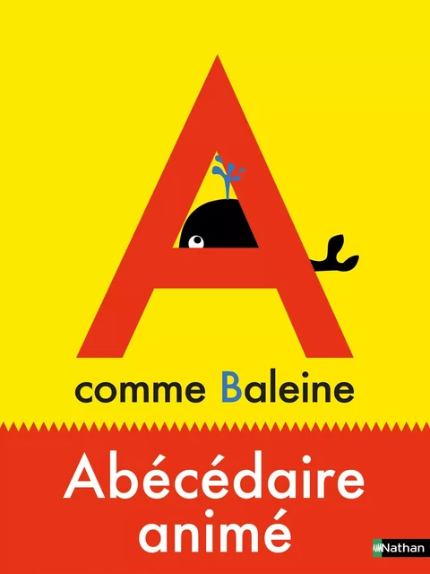 A comme Baleine - abécédaire animé - Delphine Chedru - Nathan