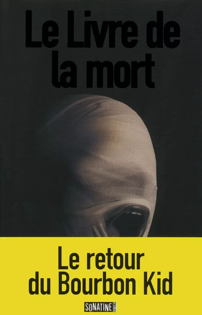 Le Livre de la mort -  Bourbon Kid (Anonyme) - Sonatine