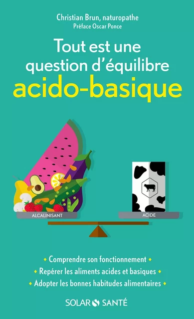 Tout est une question d'équilibre acido-basique - Christian Brun, Oscar Ponce - edi8