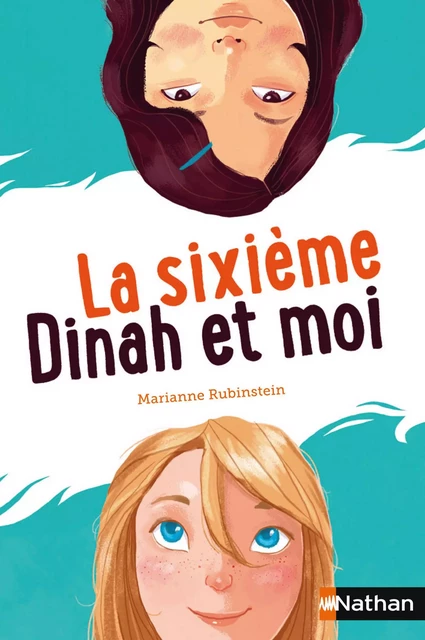 La sixième, Dinah et moi - Elisabeth Brami, Marianne Rubinstein - Nathan