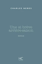 Une si brève arrière-saison